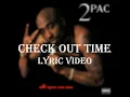 Download Lagu 2Pac - Check Out Time (Lyrics)