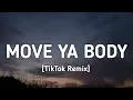 Download Lagu CHAMOS - Move Ya Body [TikTok Remix]