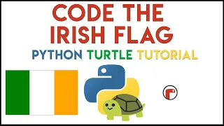 Python Turtle - Code the Irish Flag Tutorial