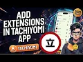 How to Add Extensions in Tachiyomi App 2026