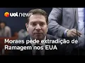 Lagu Moraes pede ao Ministério da Justiça a extradição de Ramagem dos EUA