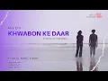 Download Lagu Khwaboon Ke Daar | Official Music Video | Avy D