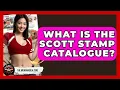 What Is The Scott Stamp Catalogue - The Memorabilia Zone