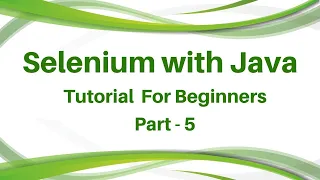 Selenium Training Online Day 5 Selenium Training Tutorial Full Guide