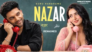 NAZAR - Guru Randhawa : (Reimagined) | Music Video | Venkat's Music | New Hindi Songs 2026