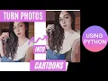 Turn Your Photos to Cartoon Using Python create your own filter using OpenCV library of python