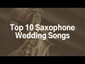 Download Lagu Top 10 Saxophone Wedding Songs