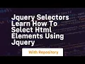 Jquery selectors learn how to select html elements using jquery