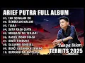 Lagu (Tanpa Iklan) Arief Putra Full Album Paling Terpopuler 2025 #ariefputra #musik 