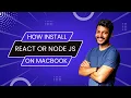 How to Download and Install React Js In MacBook How Install Node Js in Macbook