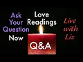Q A - Live With Liz Open To Everyone About Everything