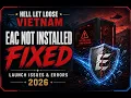 Hell Let Loose Vietnam Easy Anti-Cheat Is Not Installed Error FIX EAC Errors Launch Issues