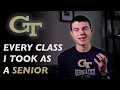 Breaking Down Every Class From My Senior Year at Georgia Tech