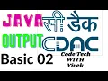 How is Output Print in Java 02 CodeTech Vivek Singh
