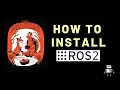 How to install Robot Operating System ROS 2 ROS 2 Tutorial for Beginners Part 1