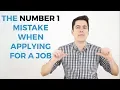 The NUMBER 1 mistake you do when applying for a job