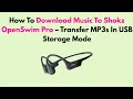 Lagu How To Download Music To Shokz OpenSwim Pro – Transfer MP3s In USB Storage Mode