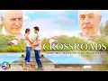 When faith is tested the heart must choose CROSSROADS Drama Faith Full Movie