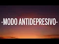 Yeri Mua, Snow Tha Product - Modo Antidepresivo (Letra)