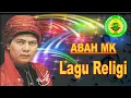 Download Lagu Kumpulan lagu abah mk (bikin damai penyejuk Qolbu) #abahmk #videoviral #lagureligi #almukarramah