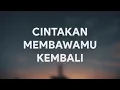 PAMUNGKAS ft. DEWA 19 - CINTAKAN MEMBAWAMU KEMBALI