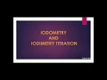 Iodometry and iodimetry Titrations end point indicator presentation