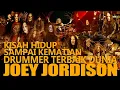 Download Lagu JOEY JORDISON : KISAH HIDUP DRUMMER METAL TERBAIK DI DUNIA