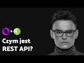 API Tutorial - Czym jest REST API by Overment