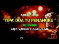 Karaoke Tipa' dua tu penangku _Trio Nobel_Cipt.Efraim T.Allositandi