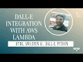DALL-E End to End Solution Dall-E integration with AWS Lambda