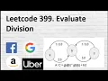 Leetcode 399 Evaluate Division