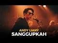 ANDY LIANY - SANGGUPKAH | Cover by Metamusic | Pop Alternatif Rock