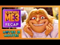 Despicable Me 3 in Minutes Recap