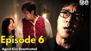 agent kim reactivated ep 6 agent kim reactivated k drama in hindi