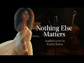 Download Lagu Metallica “Nothing Else Matters” reimagined by Kenia Stone (Soulful Cover)