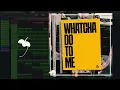 ACRAZE - Whatcha Do To Me (FL Studio Remake)