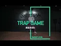 羅志祥SHOW LO  - ''TRAP GAME''  Part2 | 小虎老師MV舞蹈教學