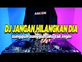 Download Lagu DJ SUNGGUH AKU TAK INGIN HATIKU JADI MILIK YANG LAIN - JANGAN HILANGKAN DIA REMIX TIKTOK TERBARU