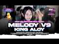 DJ MELODY V9 MISTER ALOY X RUTINITAS RADONG | MYSTER X PRDCTN
