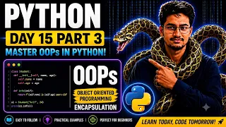 Python Day 15 Part 3 python OOPs Encapsulation full Explanation