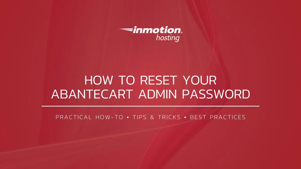 How to Reset Your AbanteCart Admin Password