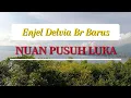 Download Lagu Nuan Pusuh Luka -  Enjel Delvia Br Barus | Lagu Karo | Lirik
