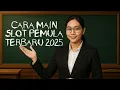 Download Lagu Cara Main Slot Untuk Pemula Patch Update TERBARU 2025 !!