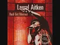 Laurel Aitken - It`s Too Late