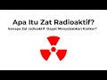 Download Lagu Apa Itu Zat Radioaktif?