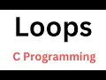 Mastering C Language Top 3 Loops Every Programmer Must Know