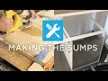 EP 4 Build Series Making the Sumps