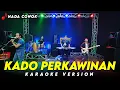 Download Lagu KADO PERKAWINAN KARAOKE KOPLO VERSION NADA COWOK / PRIA HIGH QUALITY AUDIO