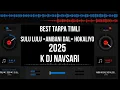 Download Lagu Best Tarpa Timli Mix ( Sulu lulu X Ambani Dal X Hokaliyo ) K Dj Navsari