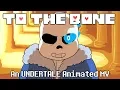 Download Lagu To the Bone | An Undertale Animated Music Video